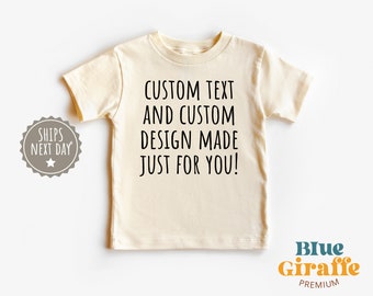 Custom Text & Image Toddler Shirt, Personalized Natural Kids Shirt, Your Design Toddler Tee