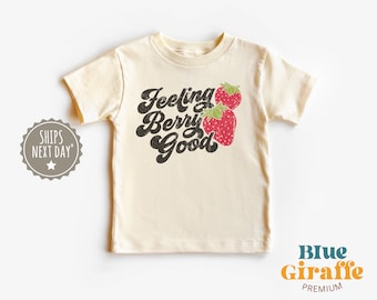 Feeling Berry Good Toddler Shirt, Cute Strawberry Kids Shirt, Natural Strawberry Themed Toddler Tee