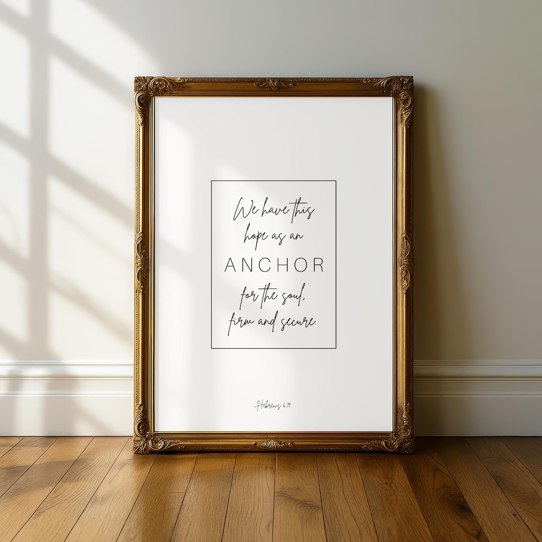 Anchor for the Soul Print | Hebrews 6:19 | Digital Download | We Have ...