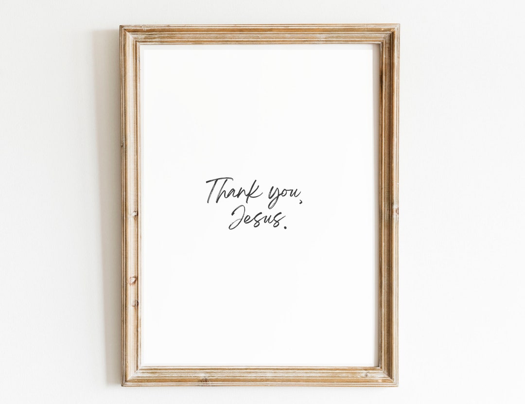 Thank You, Jesus Printable Multiple Sizes PDF Minimal Wall Art - Etsy