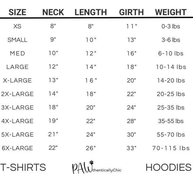 May include: Size chart for t-shirts and hoodies with measurements in inches and weight in pounds. The chart lists sizes from XS to 6X-Large with corresponding neck, length, girth, and weight ranges.