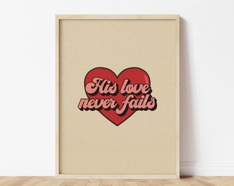 Retro Christian Wall Art, His Love Never Fails (Digital Download)