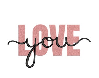 Love You Embroidery Design, Valentine's Day Embroidery File, 4 sizes, Instant Download