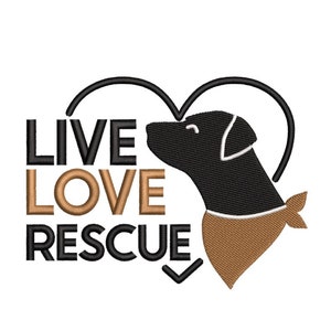 Live Love Rescue Embroidery Design, 3 sizes, Instant Download