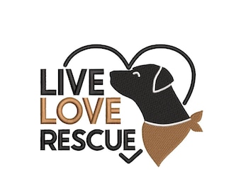 Live Love Rescue Embroidery Design, 3 sizes, Instant Download