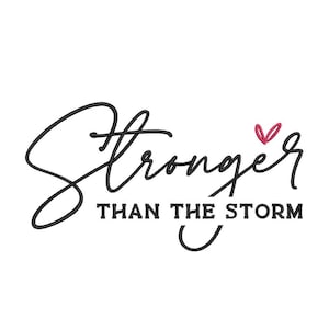 Stronger Than The Storm Mother&#39;s Day Embroidery Design, 4 sizes, Instant Download