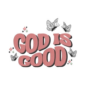 God is Good Embroidery Design, 3 sizes, Instant Download