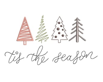 Tis The Season Christmas Embroidery Design, Christmas Trees Machine Embroidery Files, 4 sizes, Instant Download