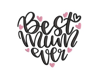 Best Mom Ever Embroidery Design, 3 sizes, Instant Download