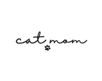 Cat Mom Embroidery Design, 4 sizes, Instant Download