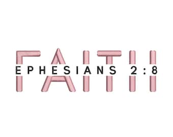 May include: Pink embroidered word "FAITH" with the text "EPHESIANS 2:8" underneath.