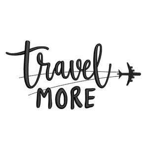 Airplane Travel More Embroidery Design, Holiday Machine Embroidery File, 3 sizes, Instant Download