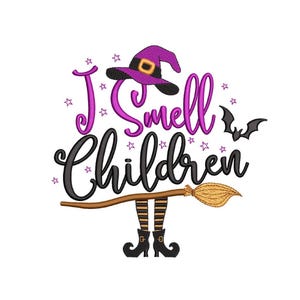 May include: A Halloween-themed design featuring the phrase "I Smell Children" in purple and black script. The design includes a witch's hat, a bat, stars, and witch legs with a broom. The overall color scheme is purple, black, brown, and gold.