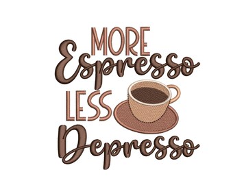 Könnte beinhalten: Ein braunes und rosafarbenes Grafikdesign mit dem Text "More Espresso Less Depresso" und einem Cartoon-Bild einer Tasse Kaffee.