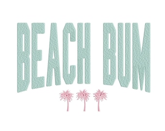 Beach Bum Embroidery Design, Summer Palm Tree Embroidery Design, 4 sizes, Instant Download