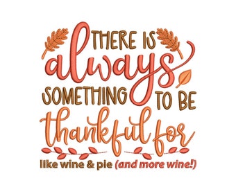 Thanksgiving Autumn Leaves Fall Branch There Is Always Something To Be Thankful For Embroidery Design, 3 sizes, Instant Download