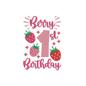 May include: Pink and red embroidery design featuring the words "Berry 1st Birthday" with a large pink number one and strawberries.