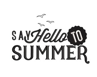 Say Hello to Summer Embroidery Design, 3 sizes, Instant Download