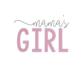 Mama's Girl Borduurontwerp, 4 maten, Instant Download