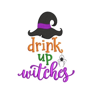 Drink Up Witches, Halloween Embroidery File, 3 sizes, Instant Download