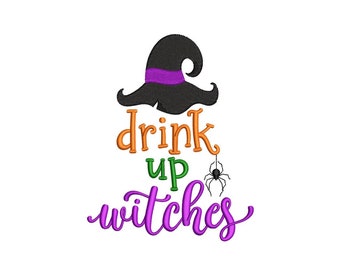 Drink Up Witches, Halloween Embroidery File, 3 sizes, Instant Download