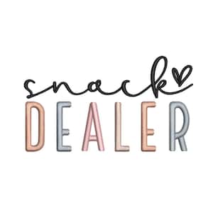 May include: A colorful embroidery design with the text "snack dealer" in a playful font. The word "snack" is in black and the word "dealer" is in pink, blue, and peach.