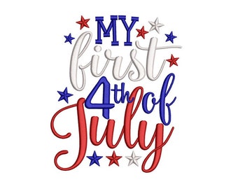 My First 4th July, Independence Day Embroidery Design, 3 sizes, Instant Download