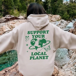 Aesthetic Nature Hoodie Granola Girl Clothes Oversized Environmental Hoodie Preppy Positive Quote Hoody Trendy VSCO Words on Back Hoodie