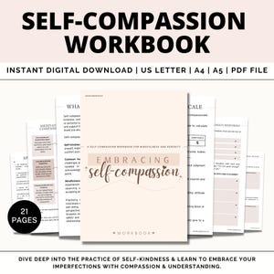 May include: A pink and white digital workbook titled "Embracing Self-Compassion" with the words "A Self-Compassion Workbook for Mindfulness and Serenity" in smaller font. The workbook is for practicing self-kindness and learning to embrace imperfections with compassion and understanding.