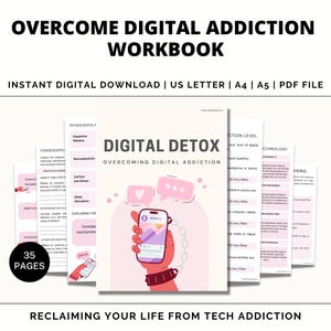 May include: A pink and white digital detox workbook with the title "Digital Detox: Overcoming Digital Addiction". The cover features a hand holding a smartphone with a chain around it. The workbook is 35 pages long.