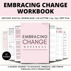 Puede incluir: Un libro de trabajo rosa y blanco titulado "Embracing Change Workbook: A Guided Journey to Navigate, Embrace, and Thrive Through Life's Transitions". El libro de trabajo tiene 27 páginas y está disponible como descarga digital instantánea.