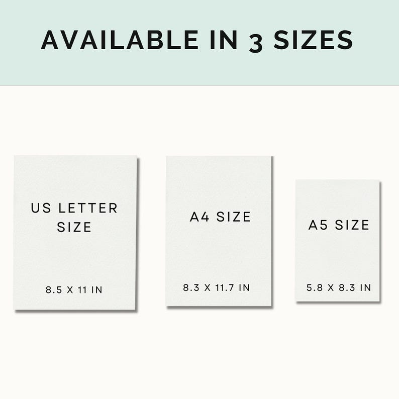 May include: Three white paper rectangles with black text showing the different sizes available for a printable. The sizes are US Letter (8.5 x 11 inches), A4 (8.3 x 11.7 inches), and A5 (5.8 x 8.3 inches).