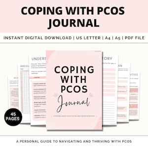 May include: A pink and white printable journal titled "Coping with PCOS Journal: A Personal Guide to Navigating and Thriving with PCOS". The journal includes sections for tracking symptoms, mood, and activities.