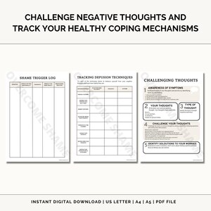 May include: Printable worksheet with three sections: Shame Trigger Log, Tracking Defusion Techniques, and Challenging Thoughts. The worksheet is designed to help people challenge negative thoughts and track healthy coping mechanisms.