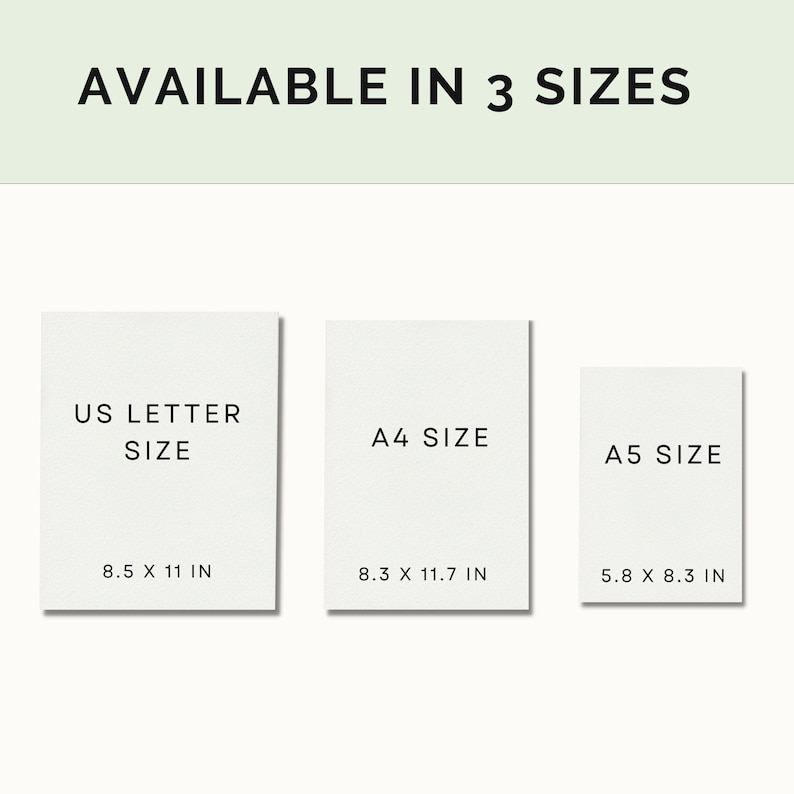 May include: Three white paper rectangles with black text showing the different sizes available for a printable. The sizes are US Letter (8.5 x 11 inches), A4 (8.3 x 11.7 inches), and A5 (5.8 x 8.3 inches).