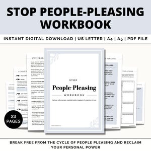May include: A digital workbook titled "Stop People-Pleasing Workbook" with a light blue background and a floral design. The workbook is designed to help people break free from the cycle of people-pleasing and reclaim their personal power. It includes 23 pages and is available as an instant digital download in US Letter, A4, and A5 sizes.