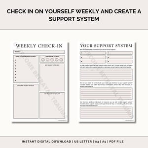 May include: A printable worksheet with a black and white design. The worksheet is divided into two sections. The left section is titled "Weekly Check-In" and includes prompts for reflection, such as "Things you accomplished this week" and "This week I am grateful for." The right section is titled "Your Support System" and includes prompts for identifying and building a support network.