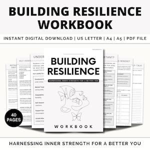 May include: A workbook titled "Building Resilience" with the text "Harnessing Inner Strength for a Better You." The cover features a line drawing of a face with butterflies. The workbook is a digital download with 40 pages.