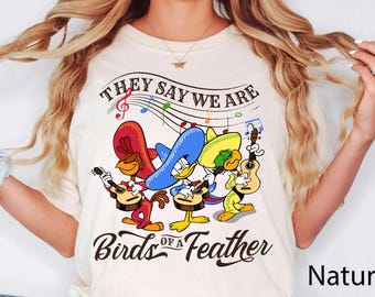 The Three Caballeros Shirt,Hoodie,Sweatshirt, Vintage Disney Shirt, They Say We are Birds of a Feather ShirtDisneyland Trip Tee,Disney Tee