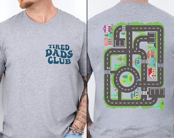 Tired Dads Club Shirt,Play Cars On Dad's Back Mat Road Car Race Track Tshirt,Gift for Xmas, Cute Tired Dads Club TShirt,Gifts for Father
