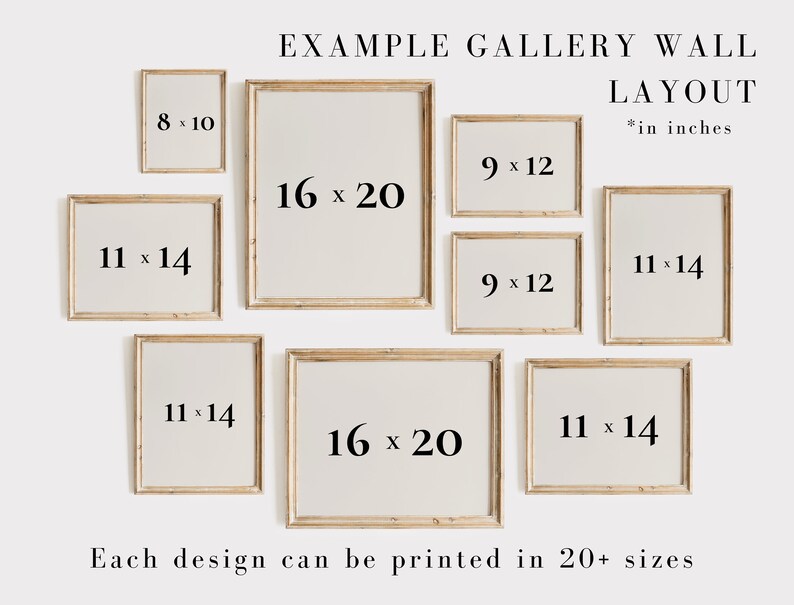 May include: Example gallery wall layout with 8 different sized frames. The frames are arranged in a staggered pattern. The sizes of the frames are 8x10 inches, 9x12 inches, 11x14 inches, and 16x20 inches.