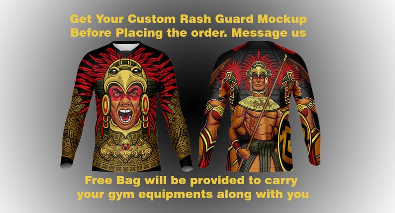 May include: A black, red, and gold long-sleeved rash guard with a graphic print of a warrior wearing a feathered headdress. "Get Your Custom Rash Guard Mockup Before Placing the order. Message us" and "Free Bag will be provided to carry your gym equipments along with you" are written in yellow text on the image.
