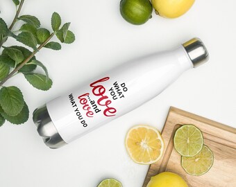 Stainless Steel Water Bottle,Do what you love,Motivational quote,self growth,Be yourOwn Boss bottle,white,red text,love your job,picnic,trip