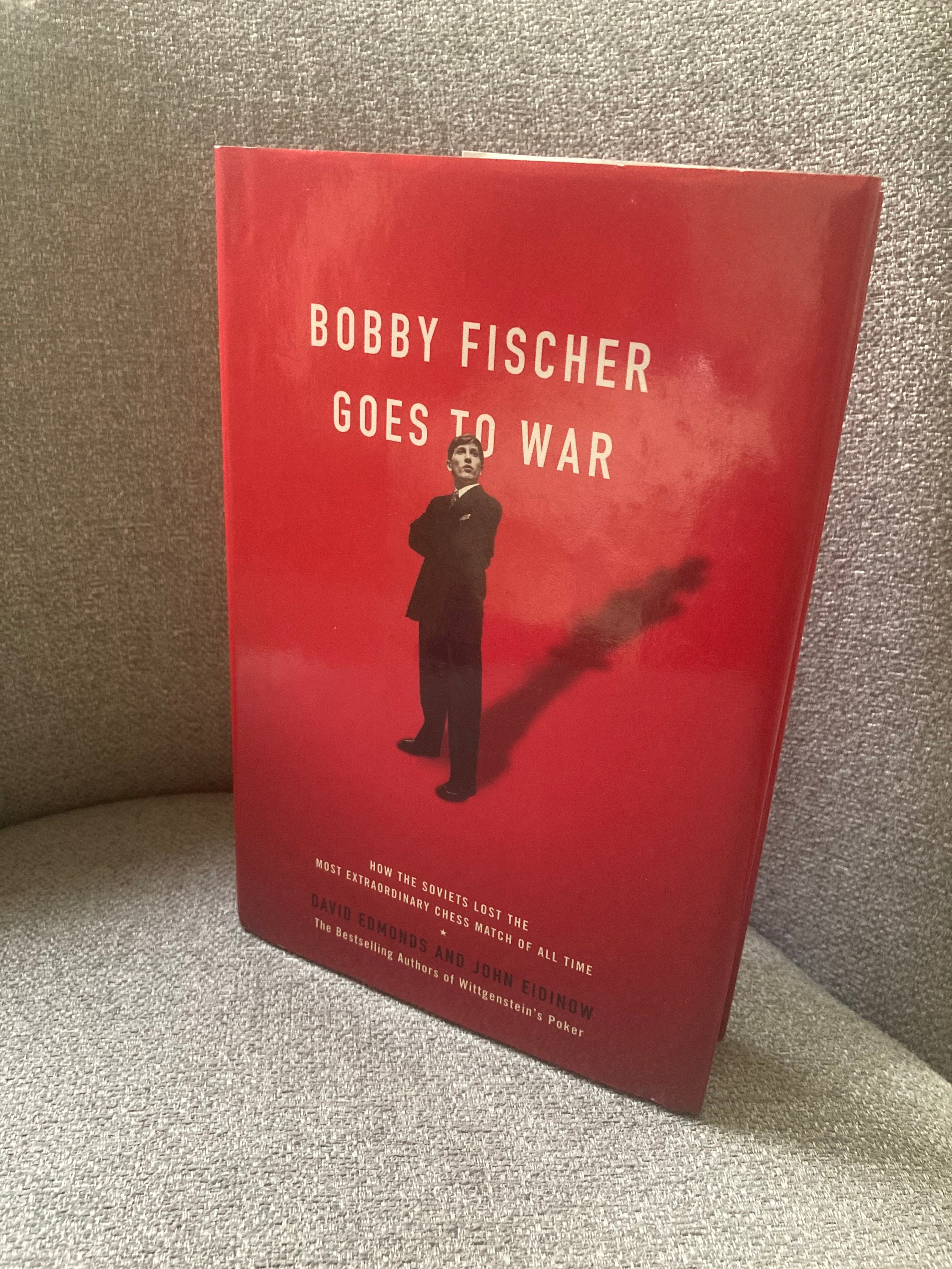 Bobby Fischer Goes to War: How A Lone by Edmonds, David
