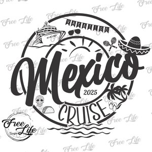Mexico Cruise 2025 PNG Download, Vacation Digital Art Download, Mexico Vacation Download, Mexico Cruise SVG, Cruise Vacation Digital Downloa