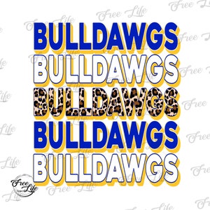 Bulldawgs PNG Download, Bulldawgs Digital Art Download, Bulldawgs Mom Png, Blue and Gold Bulldawgs School Mascot Png, School Spirit Design