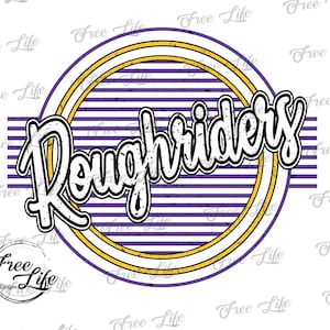 May include: A vintage-style circular graphic with a purple and white striped background and a gold border. The text "Roughriders" is written in a bold, black font.