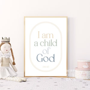 I Am a Child of God Typography Printable Wall Art, John 1:12, Nursery Decor, New Born Wall Art, Christian Room Decor, Quote Nursery Decor