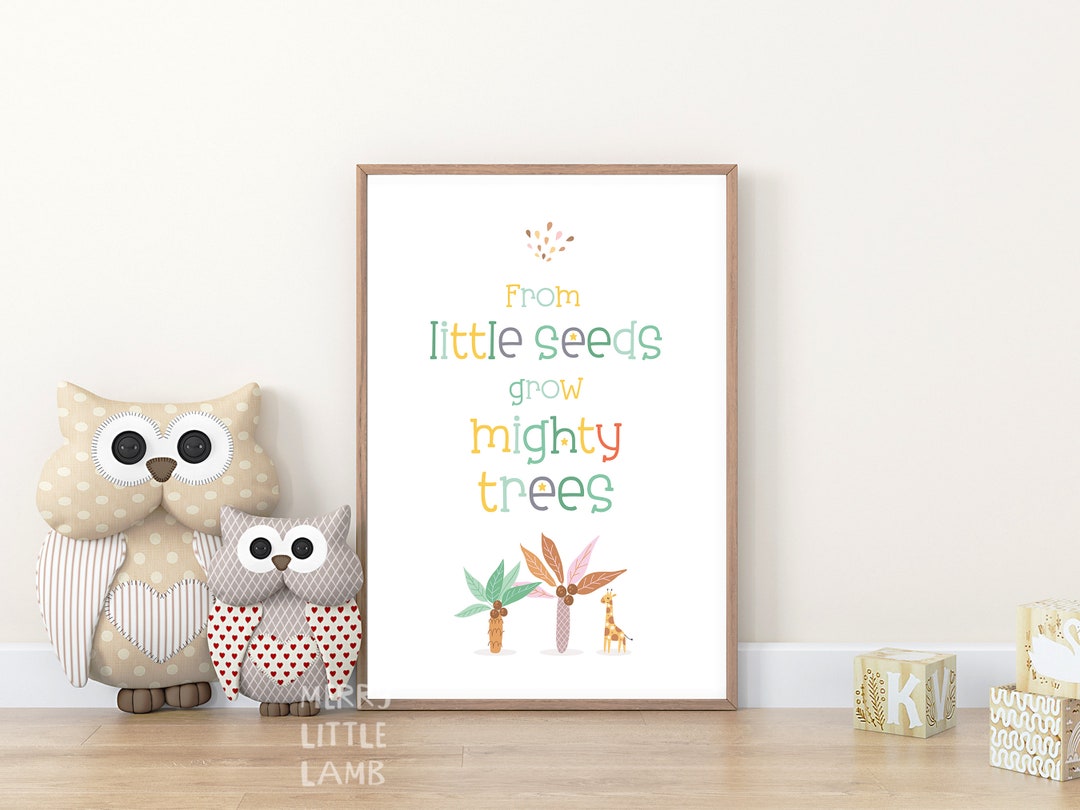 From Little Seeds Grow Mighty Trees Printable Wall Art, Nursery Print ...