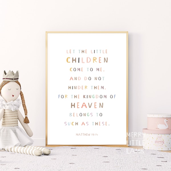 Matthew 19:14 Let the Little Children Come to Me, Bible verse nursery for children, Kids nursery scripture wall art, Christian nursery decor